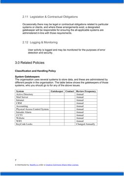 2.11 Legislation & Contractual Obligations
Occasionally there may be legal or contractual obligations related to particular
s