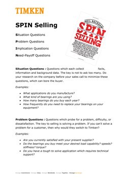 SPIN Selling
Situation Questions
Problem Questions
Implication Questions
Need-Payoff Questions
Situation Questions : Question
