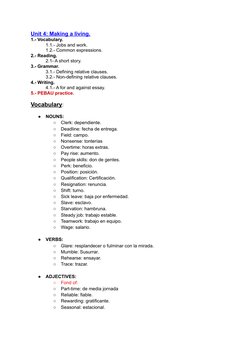 Unit 4: Making a living.
1.- Vocabulary.
1.1.- Jobs and work.
1.2.- Common expressions.
2.- Reading.
2.1- A short story.
3.-