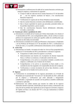 b) Efectuaremos confirmaciones de saldo de las cuentas bancarias corrientes que 
maneja la empresa y realizaremos lo siguie