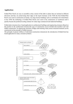 Application:
Folded Plate Roofs are easy to assemble as they consist of flat slabs (https://civiljungle.com/slab-construction