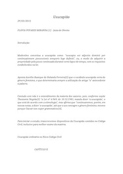 Usucapião 
29/03/2015 
 
 
FLÁVIA POYARES MIRANDA [1] - Juíza de Direito 
 
 
 
Introdução: 
 
                   
 
Modestin