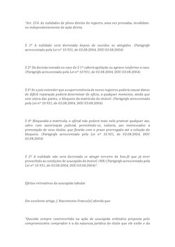 “Art. 214. As nulidades de pleno direito do registro, uma vez provadas, invalidam-
no independentemente de ação direta.
