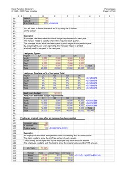 Excel Function Dictionary
© 1998 - 2000 Peter Noneley
 Percentages
Page 3 of 148
Value A
120
Value B
60
A as % of B
50%  =D59