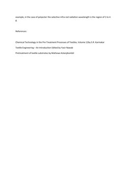 example, in the case of polyester the selective infra-red radiation wavelength is the region of 1 to 4 
g.
References:
Chemic