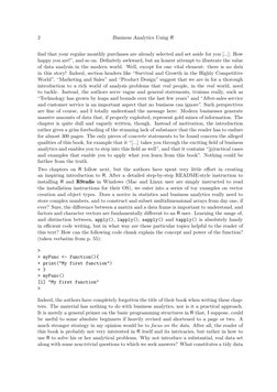 2
Business Analytics Using R
ﬁnd that your regular monthly purchases are already selected and set aside for you [...]. How
ha