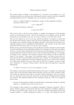 4
Business Analytics Using R
The authors decide to display a low-resolution 14 × 14 matrix of scatterplots on p. 113,
breakin