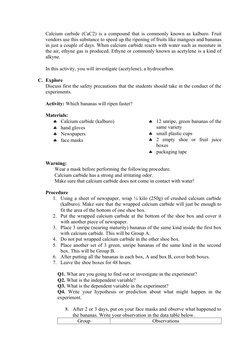 Calcium carbide (CaC2) is a compound that is commonly known as kalburo. Fruit
vendors use this substance to speed up the ripe