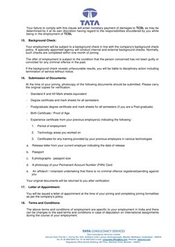 Your failure to comply with this clause will entail monetary payment of damages to TCSL as may be
determined by it at its own