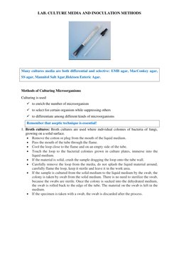 LAB. CULTURE MEDIA AND INOCULATION METHODS 
 
 
Many cultures media are both differential and selective: EMB agar, MacConkey