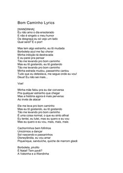 Bom Caminho Lyrics
[WANDINHA]
Eu não amo o dia ensolarado
E não é singelo o meu humor
Da desgraça eu só vejo um lado
Qual ser