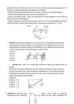 girar livremente, sem atrito, em torno de um eixo  perpendicular ao plano da figura em O. 
Na figura 2, estão representados p