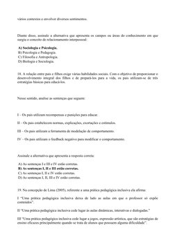 vários contextos e envolver diversos sentimentos.
 
Diante disso, assinale a alternativa que apresenta os campos ou áreas do