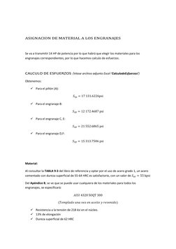 ASIGNACION DE MATERIAL A LOS ENGRANAJES 
 
Se va a transmitir 14 HP de potencia por lo que habrá que elegir los materiale