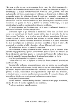 Skorzeny su plan secreto, un contraataque feroz contra los Aliados occidentales.
Lanzaría las divisiones que le quedaban cont