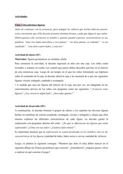 Actividades
Clase 1
 
  Descubrimos figuras
 
 
Antes de comenzar con la secuencia, para indagar los saberes que los/las niño