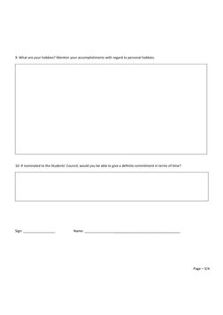 9. What are your hobbies? Mention your accomplishments with regard to personal hobbies.
10: If nominated to the Students’ Cou