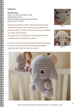 TODOS OS DIREITOS RESERVADOS, VIVIANE LARANGEIRAS - @AZULIECROCHE - 2022 
6
Rabinho
Com fio cinza
Faça 7 corr, pule a primeir