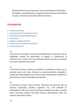periodo de doce horas consecutivas, el cual será fijado por el Ministerio 
de Trabajo y, necesariamente, no podrá comenzar de