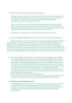 4.
What are some areas of weakness for you regarding this role
My biggest weakness is Networking. I didn’t realize this earli