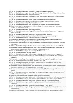 18. Tell me about a time when you influenced a change by only asking questions.
19. Tell me about a time when you solved a pr