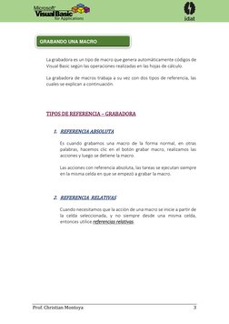 Prof. Christian Montoya 
 
             3 
 
 
 
 
 
La grabadora es un tipo de macro que genera automáticamente códigos