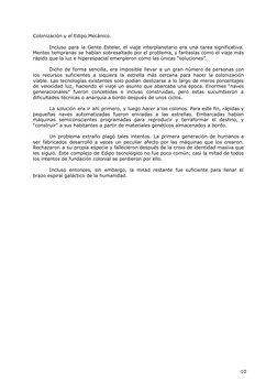 Colonización y el Edipo Mecánico.
Incluso para la Gente Estelar, el viaje interplanetario era una tarea significativa.
Mentes