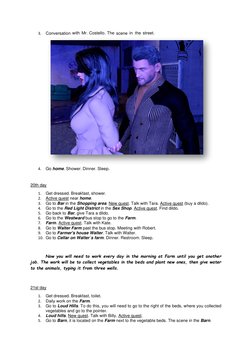 3.
Conversation with Mr. Costello. The scene in the street.
4.
Go home. Shower. Dinner. Sleep.
20th day 
1.
Get dressed. Brea