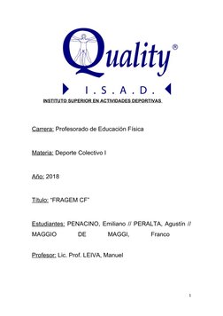 INSTITUTO SUPERIOR EN ACTIVIDADES DEPORTIVAS 
Carrera: Profesorado de Educación Física
Materia: Deporte Colectiv