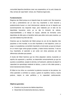 comunidad deportiva decidimos crear una cooperadora, en la cual a bases de
rifas, torneos de “papi futbol”, shows, etc. Podem