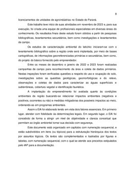 8 
 
licenciamentos de unidades de agroindústrias no Estado do Paraná.  
Este trabalho teve início de suas atividades em nove