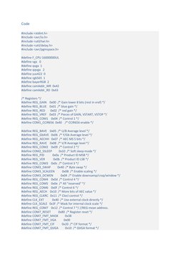 Code 
#include <stdint.h> 
#include <avr/io.h> 
#include <util/twi.h> 
#include <util/delay.h> 
#include <avr/pgmspace.h> 
#d