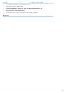 23/10/2020
Unicesumar - Ensino a Distância
5/8
Proporcionalmente maiores nas regiões norte e sul do país.
Concentrados soment