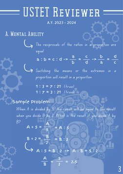 USTET Reviewer
A.Y. 2023 - 2024
A. Mental Ability
a : b = c : d ->
The reciprocals of the ratios in a proportion are
equal
a