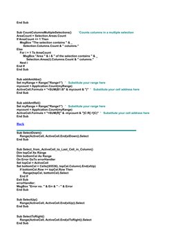 End Sub
Sub CountColumnsMultipleSelections()         'Counts columns in a multiple selection
AreaCount = Selection.Areas.Coun