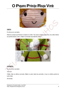 O Pequeno Príncipe Roupa Verde 
Designed by Fernanda Candéo –mar/2021 
http://teiadecarinhos.blogspot.com.br/ (http://teiadec