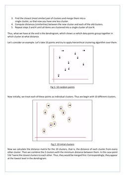 3. Find the closest (most similar) pair of clusters and merge them into a
single cluster, so that now you have one less clust