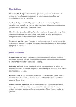 Mapa de Fluxo
Visualização de agressões: Analise grandes agressões diretamente no
gráfico, em círculos que representam o volu