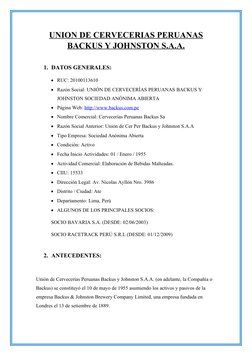 UNION DE CERVECERIAS PERUANAS
BACKUS Y JOHNSTON S.A.A.
1. DATOS GENERALES:
RUC: 20100113610
Razón Social: UNIÓN DE CERVECER