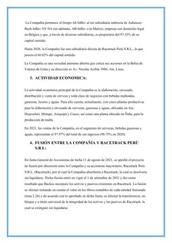 La Compañía pertenece al Grupo Ab InBev al ser subsidiaria indirecta de Anheuser-
Bush InBev NV/SA (en adelante, AB InBev o