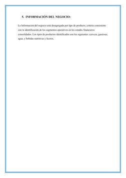 5. INFORMACIÓN DEL NEGOCIO:
La Información del negocio está desagregada por tipo de producto, criterio consistente 
con la id