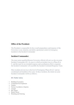 Office of the President:
The President is responsible for the overall preparedness and response of the 
University in any sit