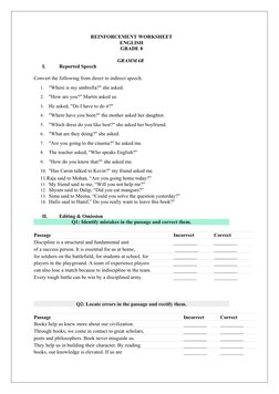 REINFORCEMENT WORKSHEET
ENGLISH
GRADE 8
GRAMMAR  
I.
Reported Speech   
Convert the following from direct to indirect speech.