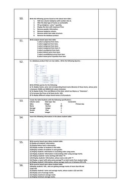 50.
Write the following queries based on the above item table :
1.
Add new column totalprice with number (10, 2).
2.
Alter th