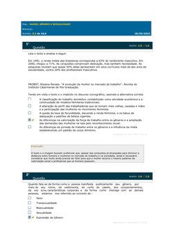 Disc.: SAÚDE, GÊNERO E SEXUALIDADE   
Aluno(a): 
Acertos: 8,0 de 10,0
18/03/2022
1a
          Questão
Acerto: 1,0  / 1,0
Leia