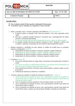 INSTRUÇÕES:
Esta Avaliação contém 10 (dez) questões, totalizando 10 (dez) pontos.
Ao terminar a prova, entregue-a ao respon
