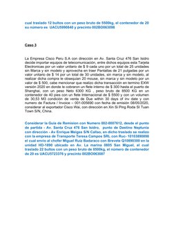 cual traslado 12 bultos con un peso bruto de 5500kg, el contenedor de 20
su número es  UACU5990840 y precinto 002BO063098 
Ca