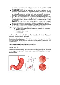 sospechar de una hemorragia en la parte superior del ap. digestivo, mezclada 
con jugos digestivos). 
• 
DISTENSIÓN: sensació