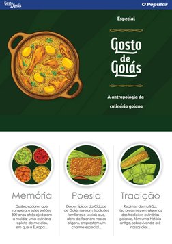 Memória
Poesia
Tradição
Doces típicos da Cidade
de Goiás revelam tradições
familiares e sociais que, 
alem de falar em nossas