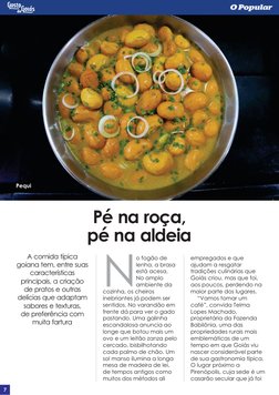 Pequi
Pé na roça, 
pé na aldeia
A comida típica 
goiana tem, entre suas 
características 
principais, a criação 
de pratos e